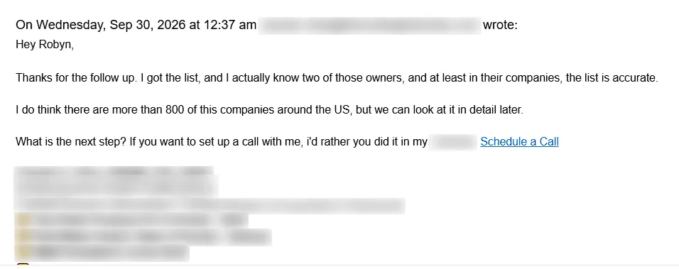 Prospect reply: I got the list, I actually know two of those owners, the list is accurate. What is the next step?