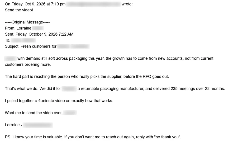 Prospect reply: Send the video! Below it, the original email offering a four-minute video on how the sourcing works.